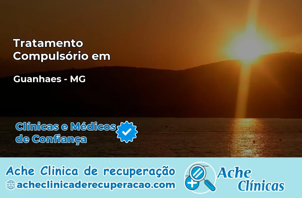 Tratamento Compulsório em Guanhães – MG