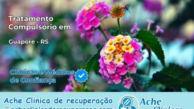 Tratamento Compulsório em Guaporé – RS
