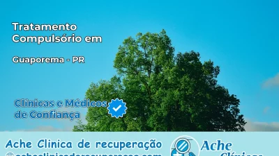 Tratamento Compulsório em Guaporema – PR