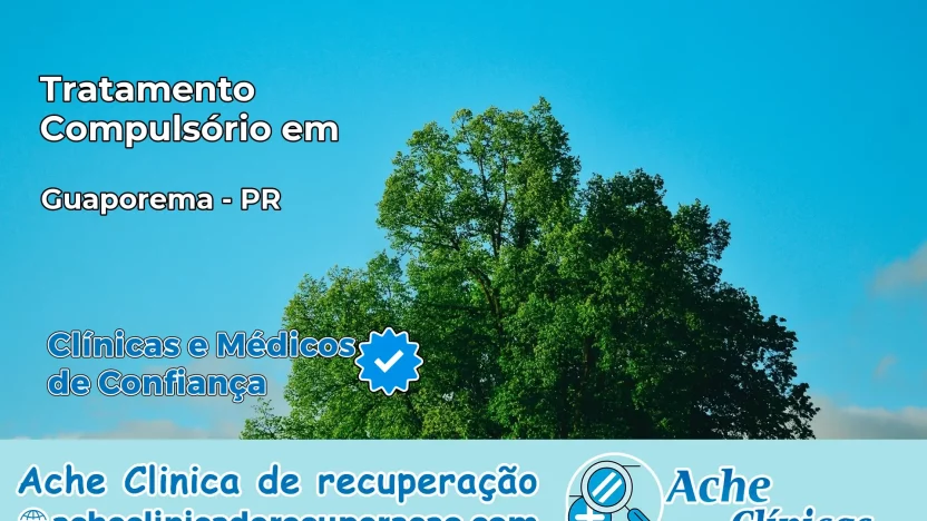 Tratamento Compulsório em Guaporema – PR