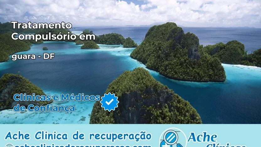 Tratamento Compulsório em guara – DF