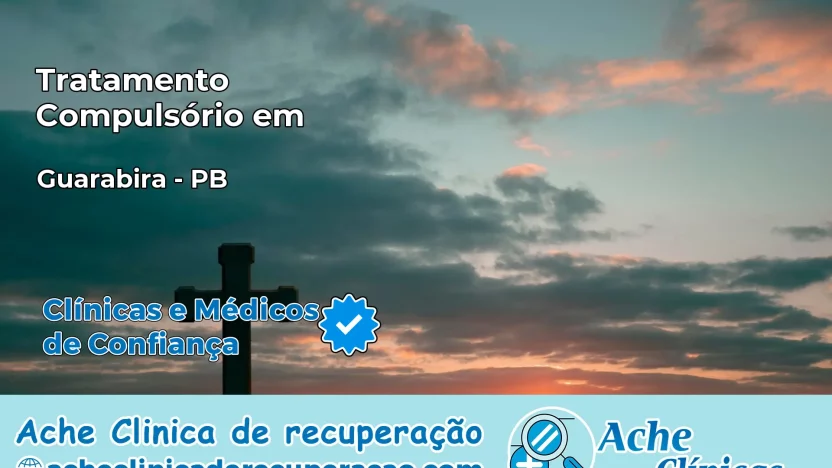 Tratamento Compulsório em Guarabira – PB