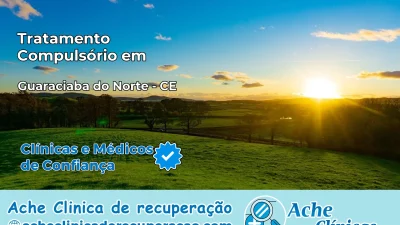 Tratamento Compulsório em Guaraciaba do Norte – CE