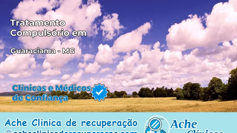 Tratamento Compulsório em Guaraciama – MG
