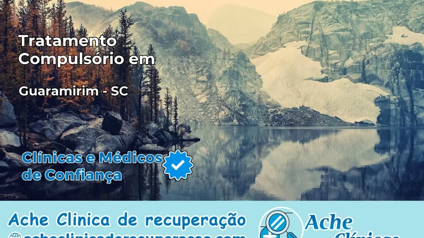Tratamento Compulsório em Guaramirim – SC