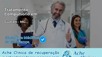 Tratamento Compulsório em Guarani – MG