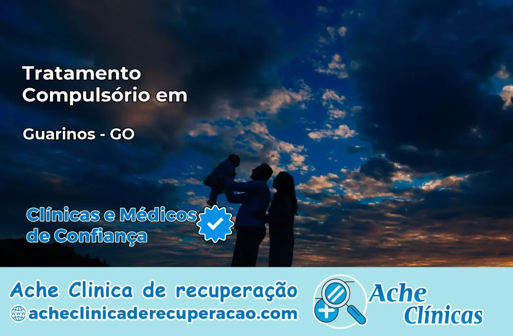 Tratamento Compulsório em Guarinos – GO