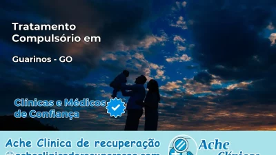 Tratamento Compulsório em Guarinos – GO