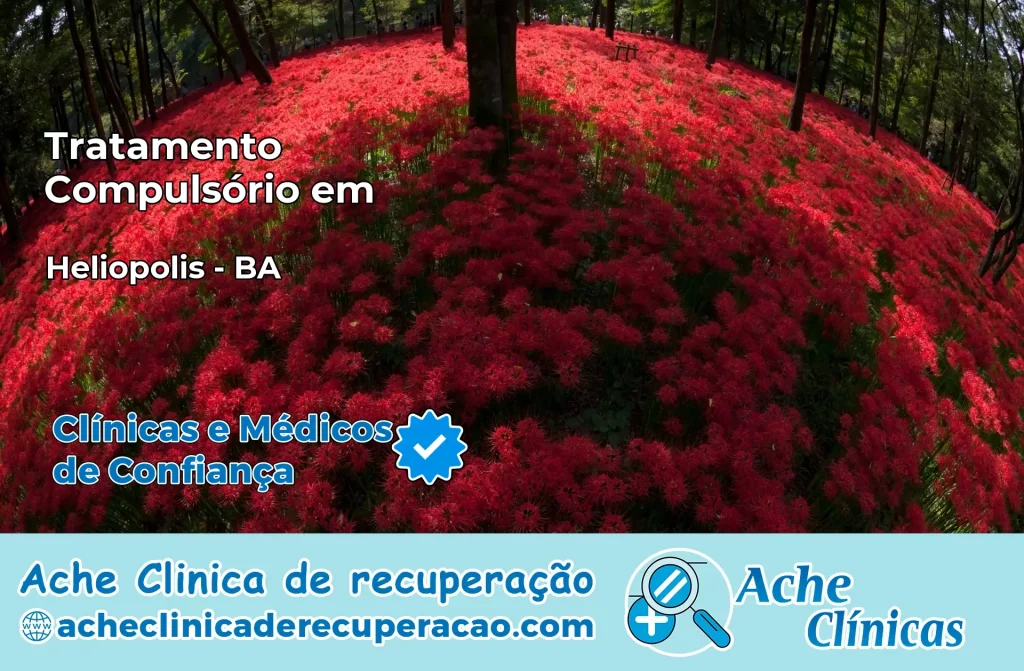 Tratamento Compulsório em Heliópolis – BA