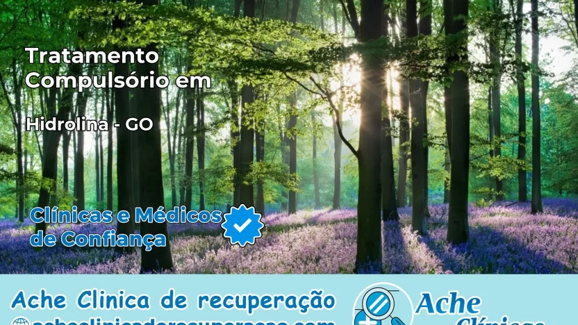Tratamento Compulsório em Hidrolina – GO