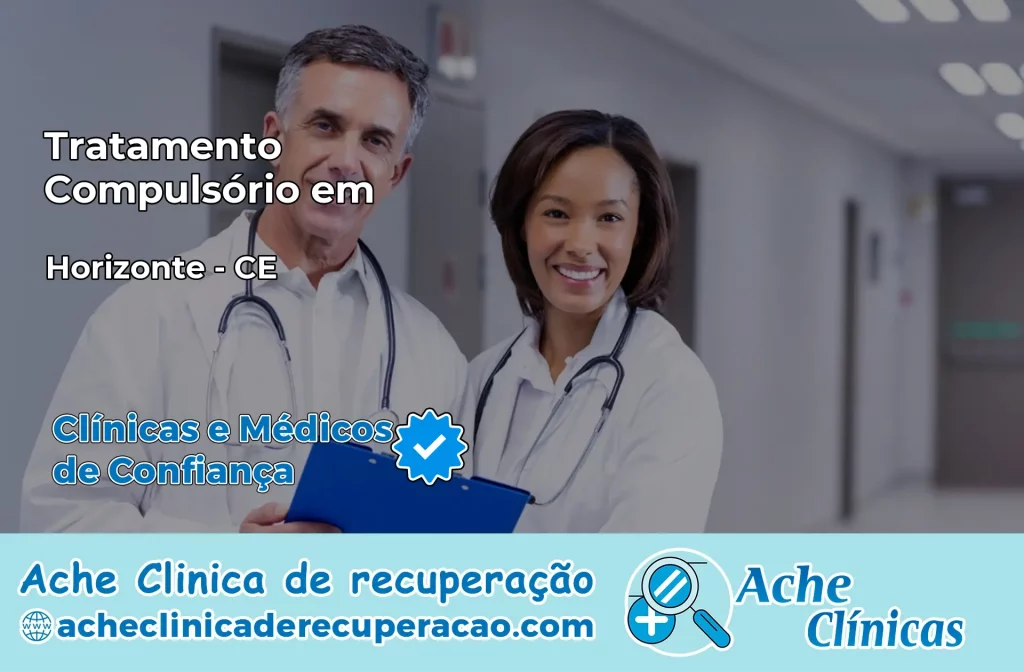 Tratamento Compulsório em Horizonte – CE