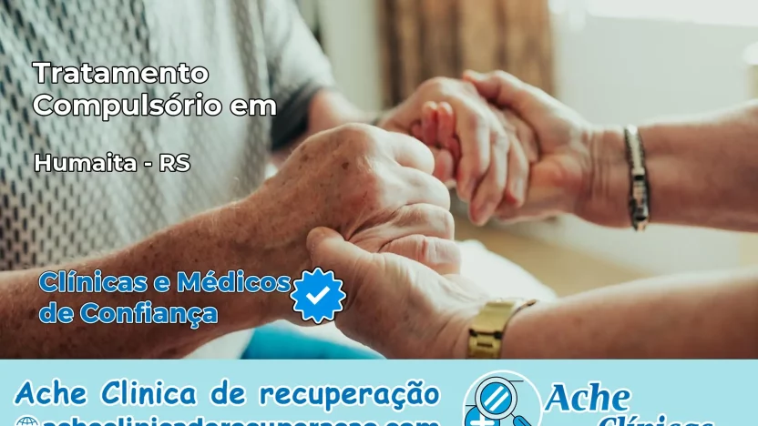 Tratamento Compulsório em Humaitá – RS