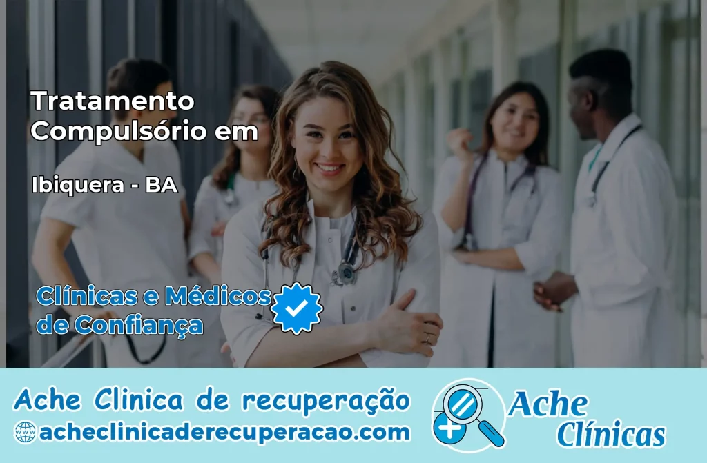 Tratamento Compulsório em Ibiquera – BA