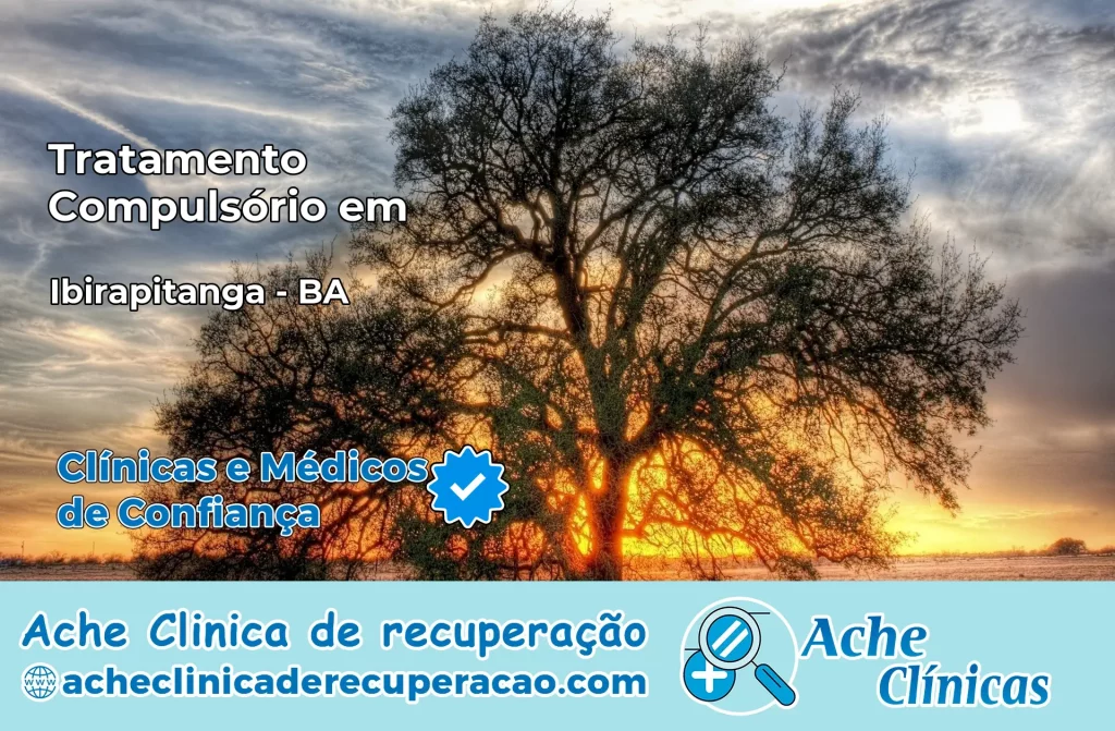 Tratamento Compulsório em Ibirapitanga – BA
