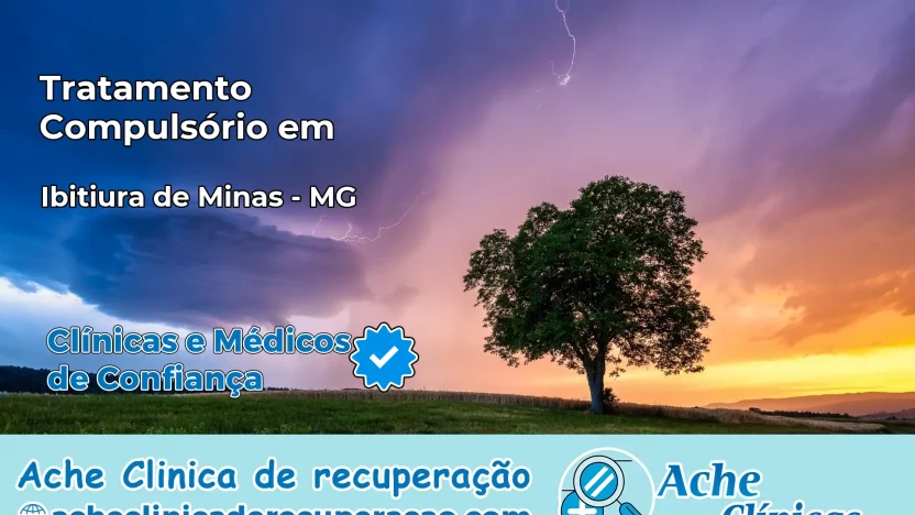 Tratamento Compulsório em Ibitiúra de Minas – MG