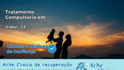 Tratamento Compulsório em Icapuí – CE