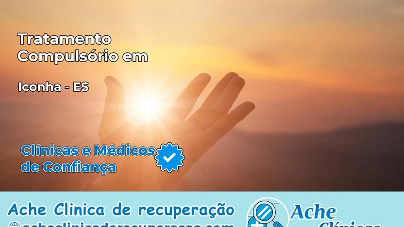 Tratamento Compulsório em Iconha – ES