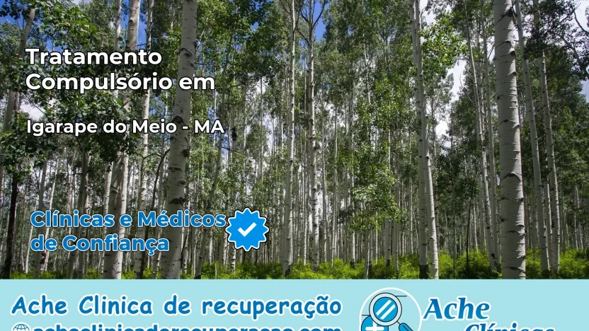 Tratamento Compulsório em Igarapé do Meio – MA