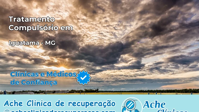 Tratamento Compulsório em Iguatama – MG