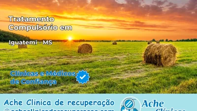 Tratamento Compulsório em Iguatemi – MS
