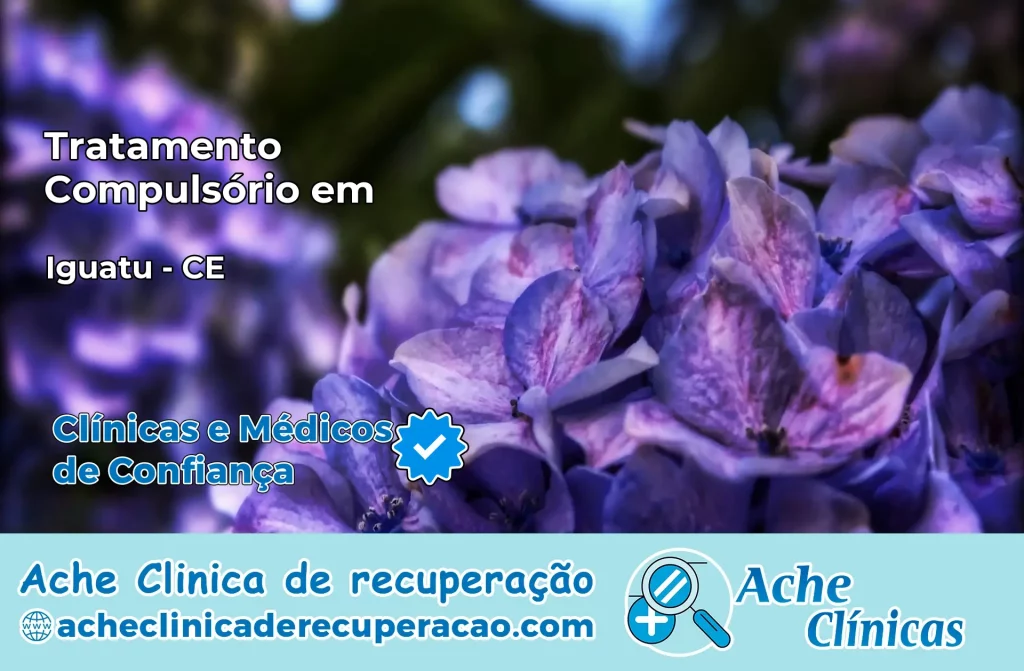 Tratamento Compulsório em Iguatu – CE