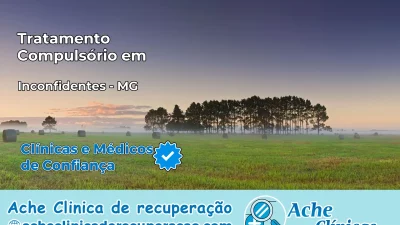 Tratamento Compulsório em Inconfidentes – MG