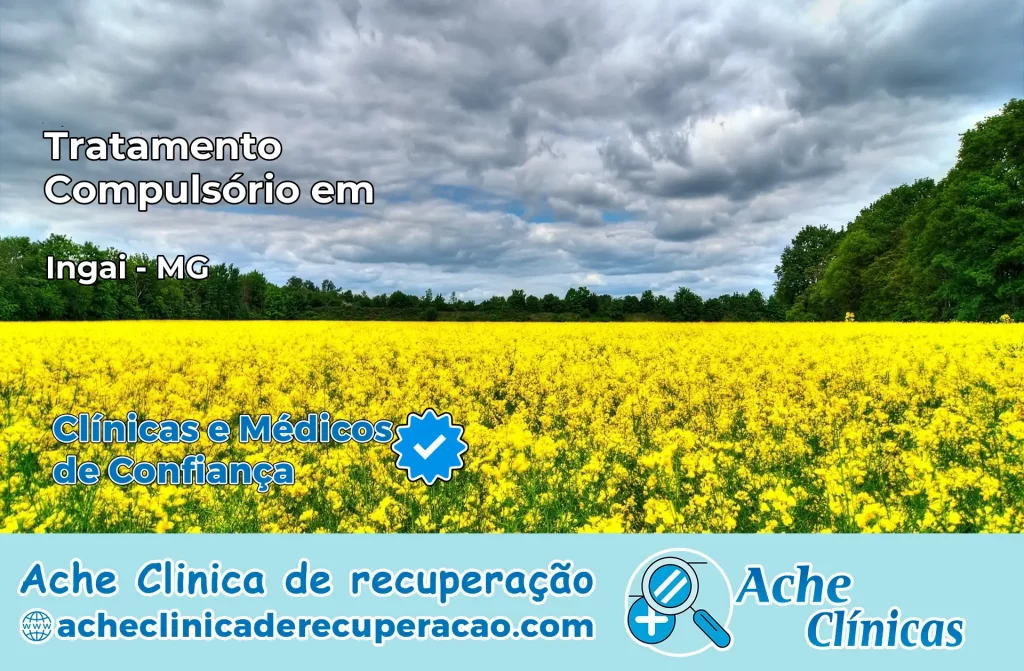 Tratamento Compulsório em Ingaí – MG