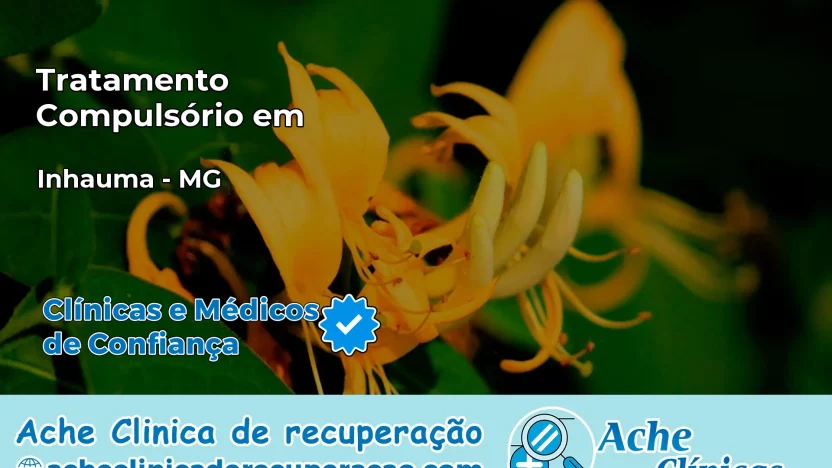 Tratamento Compulsório em Inhaúma – MG