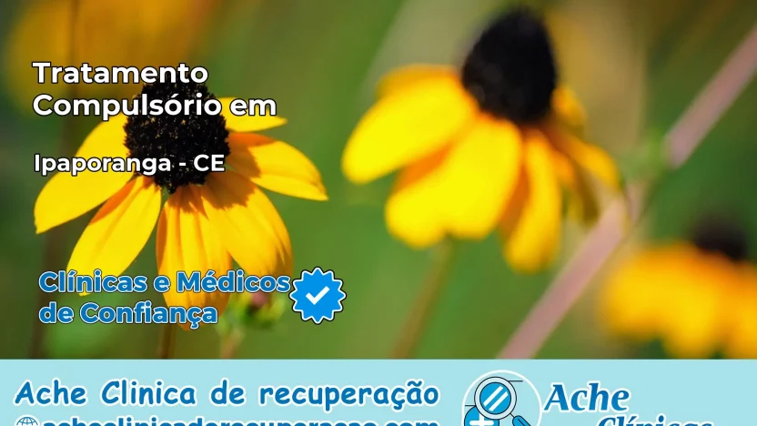 Tratamento Compulsório em Ipaporanga – CE