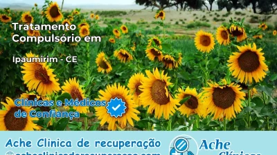 Tratamento Compulsório em Ipaumirim – CE