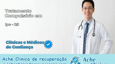 Tratamento Compulsório em Ipê – RS