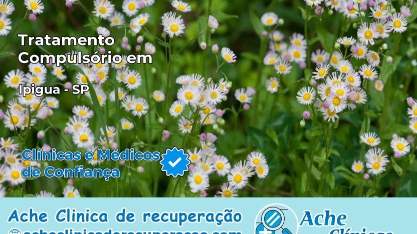 Tratamento Compulsório em Ipiguá – SP