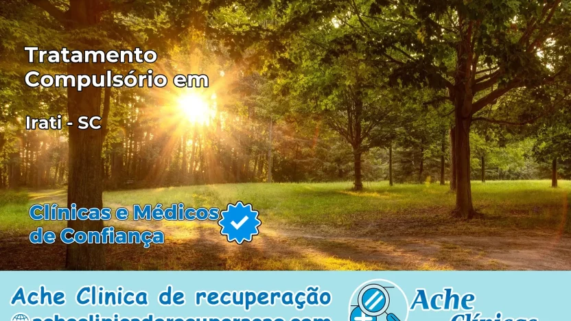 Tratamento Compulsório em Irati – SC