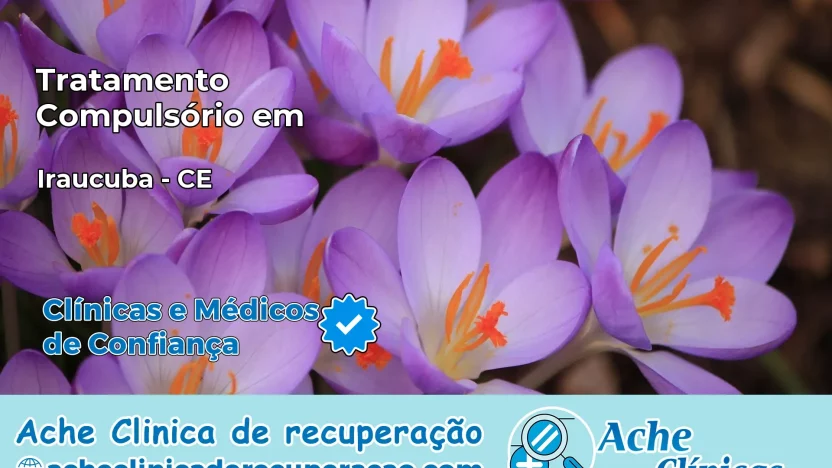 Tratamento Compulsório em Irauçuba – CE