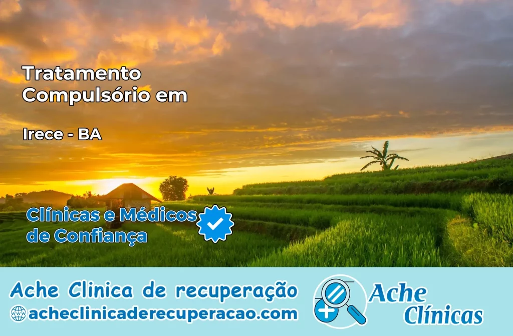 Tratamento Compulsório em Irecê – BA