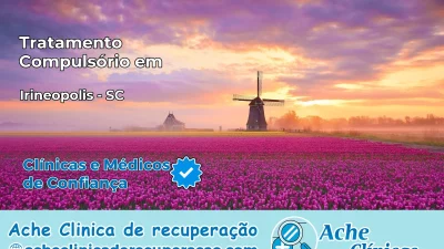 Tratamento Compulsório em Irineópolis – SC