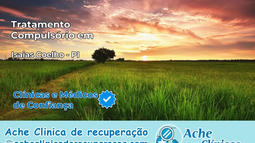 Tratamento Compulsório em Isaías Coelho – PI