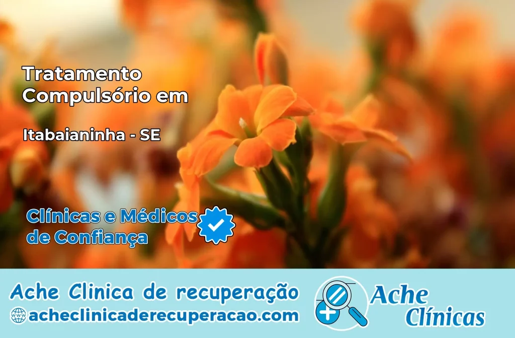Tratamento Compulsório em Itabaianinha – SE