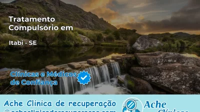 Tratamento Compulsório em Itabi – SE