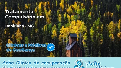 Tratamento Compulsório em Itabirinha – MG