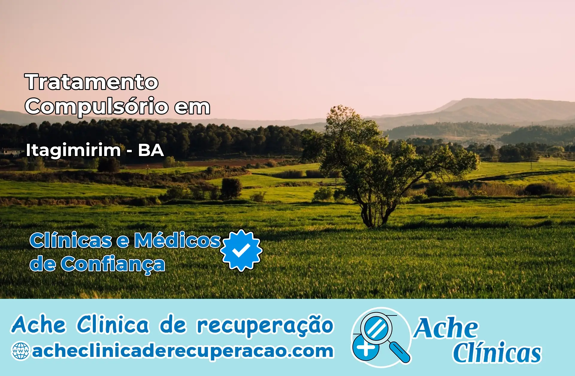 Tratamento Compulsório em Itagimirim – BA
