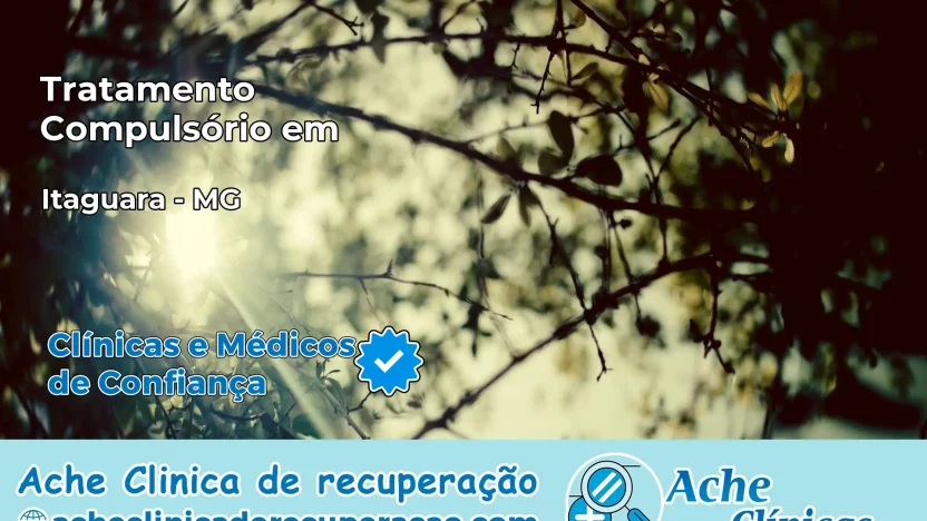 Tratamento Compulsório em Itaguara – MG