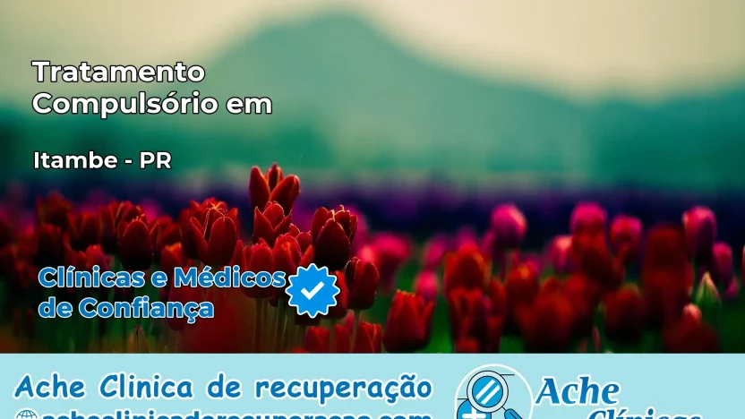 Tratamento Compulsório em Itambé – PR