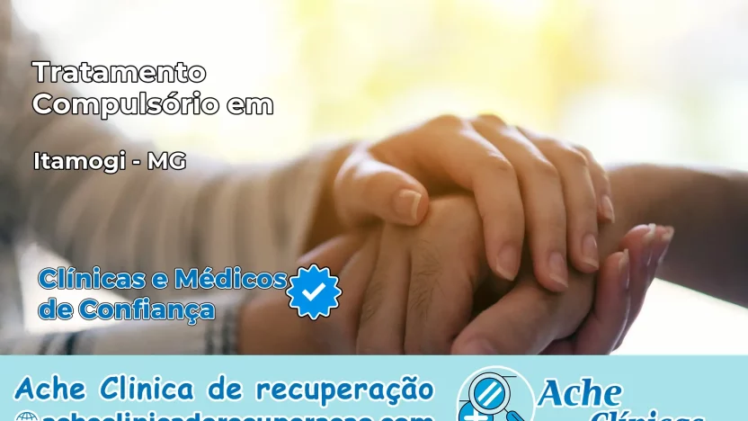 Tratamento Compulsório em Itamogi – MG