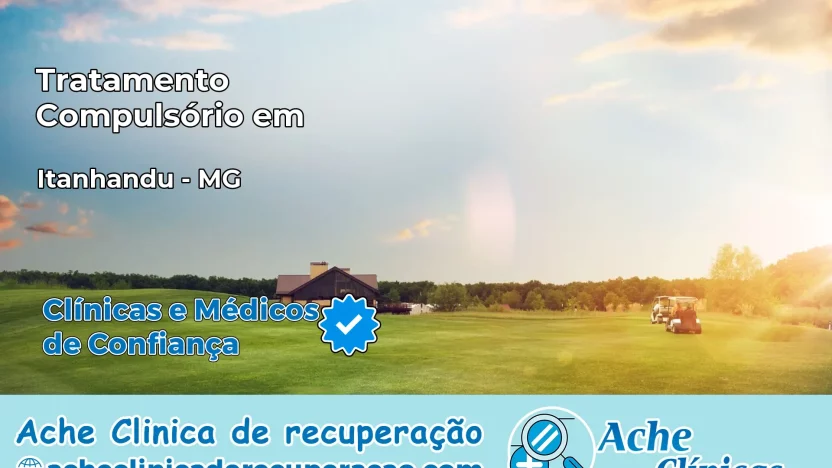 Tratamento Compulsório em Itanhandu – MG