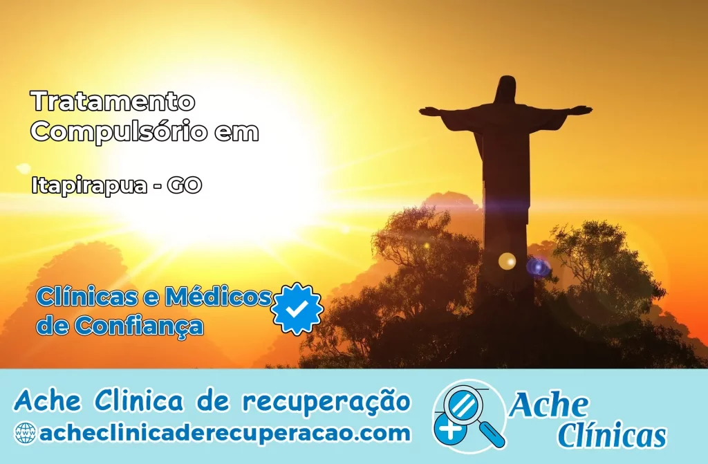 Tratamento Compulsório em Itapirapuã – GO