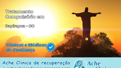 Tratamento Compulsório em Itapirapuã – GO