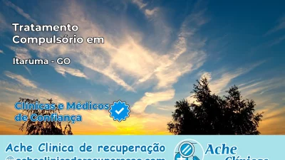 Tratamento Compulsório em Itarumã – GO