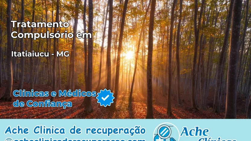 Tratamento Compulsório em Itatiaiuçu – MG