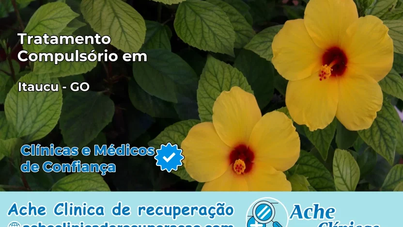 Tratamento Compulsório em Itauçu – GO